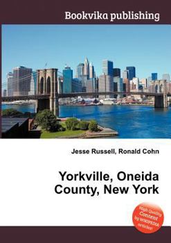 Paperback Yorkville, Oneida County, New York Book