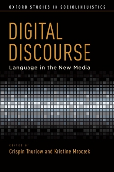 Paperback Digital Discourse: Language in the New Media Book