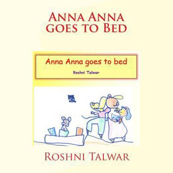 Paperback Anna Anna goes to Bed Book