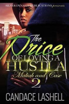 Paperback The Price Of Loving A Hustla 2: Maliah and Case Book