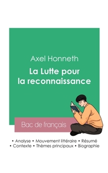 Paperback Réussir son Bac de philosophie 2023: Analyse de La Lutte pour la reconnaissance de Axel Honneth [French] Book