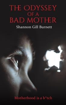 Paperback The Odyssey of a Bad Mother Book