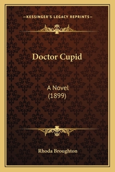 Paperback Doctor Cupid: A Novel (1899) Book