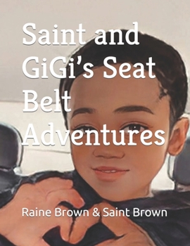 Paperback Saint and GiGi's Seat Belt Adventures Book