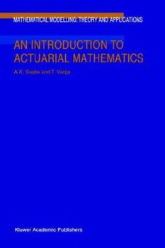 Hardcover An Introduction to Actuarial Mathematics Book