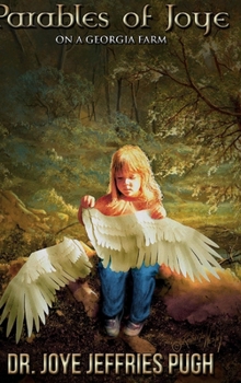 Hardcover Parables of Joye - On A Georgia Farm Book