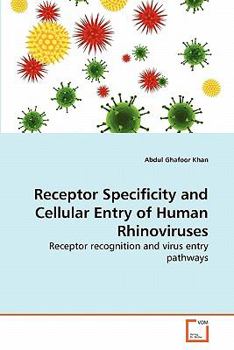 Paperback Receptor Specificity and Cellular Entry of Human Rhinoviruses Book