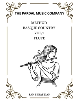 Method Basque Country Vol,1 Flute: San Sebastian