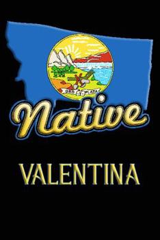 Paperback Montana Native Valentina: College Ruled Composition Book
