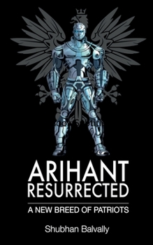 Paperback Arihant Resurrected: A New Breed of Patriots Book