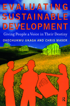 Paperback Evaluating Sustainable Development: Giving People a Voice in Their Destiny Book