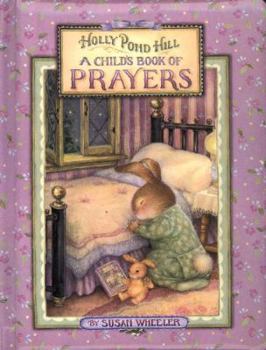 Holly Pond Hill: A Child's Book of Prayers