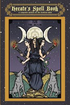 Hecate's Spell Book: A Composition Notebook For The Traditional Witch