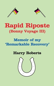 Paperback Rapid Riposte: My remarkable revival Book