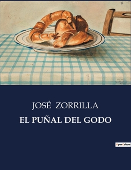 El Puñal del Godo - Book #1 of the El Rey Rodrigo