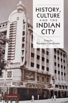 Hardcover History, Culture and the Indian City Book