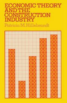 Paperback Economic Theory and the Construction Industry Book