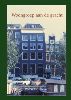 Paperback Woongroep aan de gracht [Dutch] Book