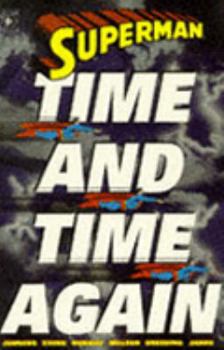 Superman: Time and Time Again - Book #17 of the Post-Crisis Superman