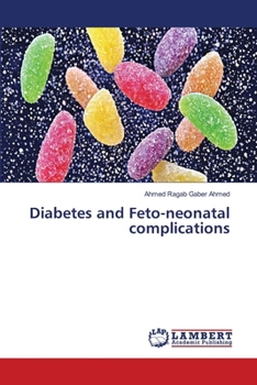Diabetes and Feto-neonatal complications