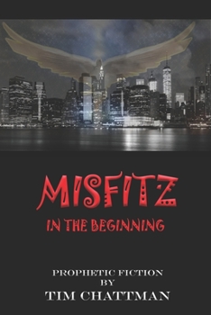 Paperback Misfitz...In The Beginning Book
