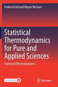 Paperback Statistical Thermodynamics for Pure and Applied Sciences: Statistical Thermodynamics Book