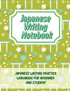 Paperback Japanese Writing Notebook: Japanese Writing Practice Workbook for Beginner and Student Book