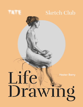 Paperback Tate: Sketch Club: Life Drawing Book