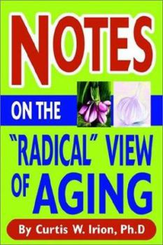 Paperback Notes On The "Radical" View of Aging Book