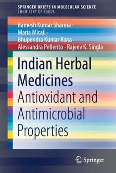 Paperback Indian Herbal Medicines: Antioxidant and Antimicrobial Properties Book