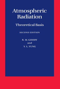 Paperback Atmospheric Radiation: Theoretical Basis Book