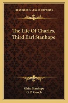 The Life Of Charles, Third Earl Stanhope