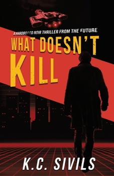 What Doesn't Kill - Book  of the Chronicles of Inspector Thomas Sullivan