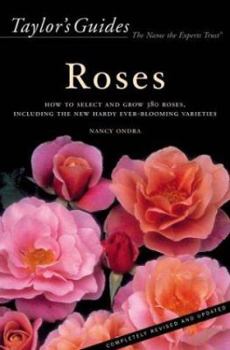 Hardcover Taylor's Guide to Roses: How to Select, Grow, and Enjoy More Than 380 Roses Book