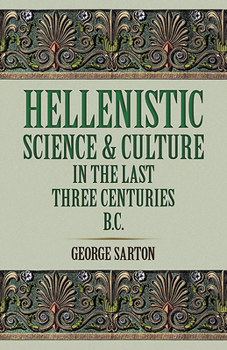 Paperback Hellenistic Science and Culture in the Last Three Centuries B.C. Book