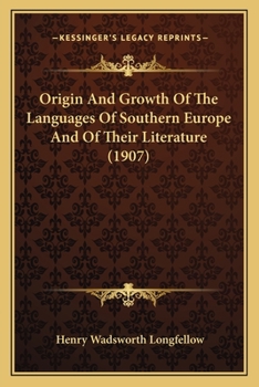 Paperback Origin And Growth Of The Languages Of Southern Europe And Of Their Literature (1907) Book