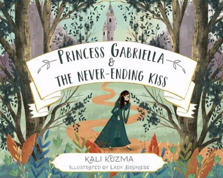 Paperback Princess Gabriella and the Never-Ending Kiss Book