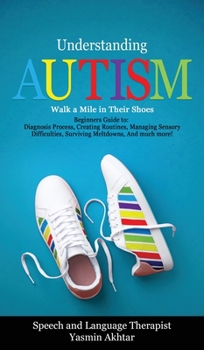 Hardcover Understanding Autism Walk a Mile in Their Shoes Book