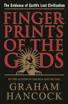 Fingerprints of the Gods: A Quest for the Beginning and the End - Book #1 of the 上帝的指紋