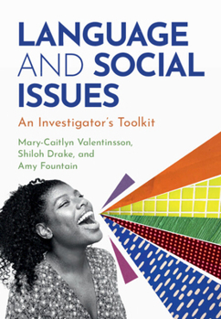 Language and Social Issues: An Investigator's Toolkit