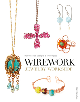 Paperback Wirework Jewelry Workshop: Handcrafted Designs & Techniques Book