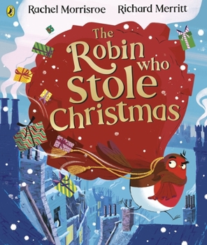 Paperback The Robin Who Stole Christmas: Discover this funny festive picture book