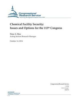 Paperback Chemical Facility Security: Issues and Options for the 113th Congress Book