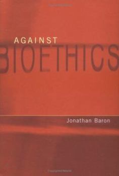 Hardcover Against Bioethics Book