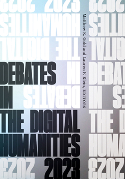 Paperback Debates in the Digital Humanities 2023 Book