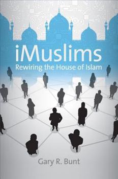 Hardcover Imuslims: Rewiring the House of Islam Book