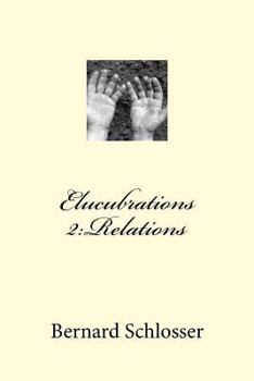 Paperback Elucubrations 2: Relations [French] Book