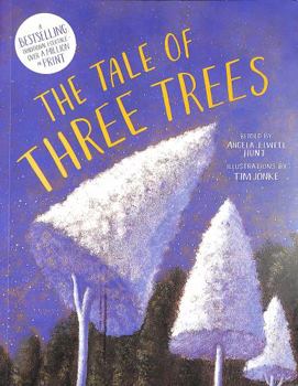 The Tale of Three Trees – A Traditional Folktale