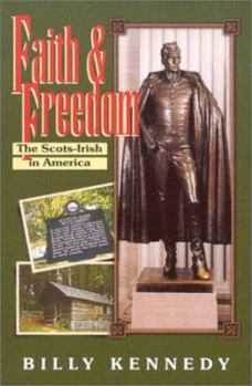 Paperback Faith & Freedom: The Scots-Irish in the United States Book
