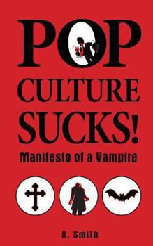 Paperback Pop Culture Sucks, Manifesto of a Vampire Book